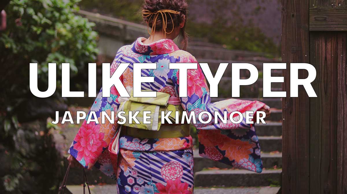 forskjellige typer japanske kimonoer